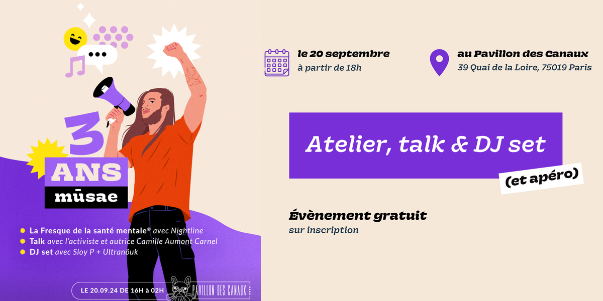 VENEZ FÊTER LES 3 ANS DE MŪSAE, au Pavillon des Canaux le 20 septembre !