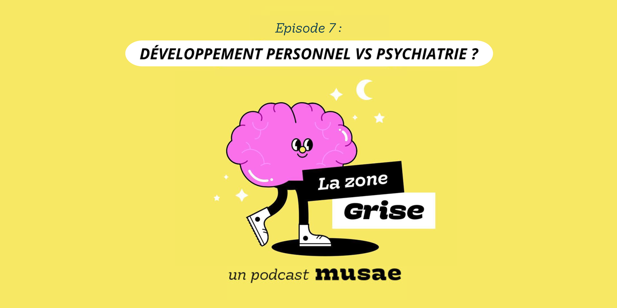 Développement personnel VS psychiatrie ?