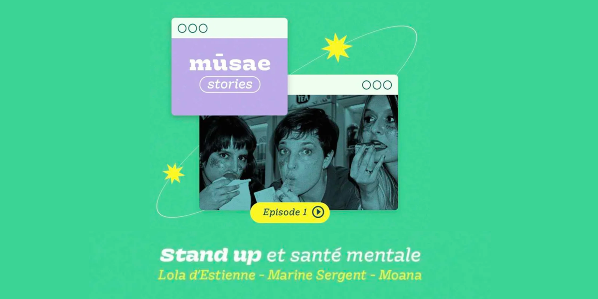 Stand-up et santé mentale avec Lola d’Estienne, Marine Sergent et Moana