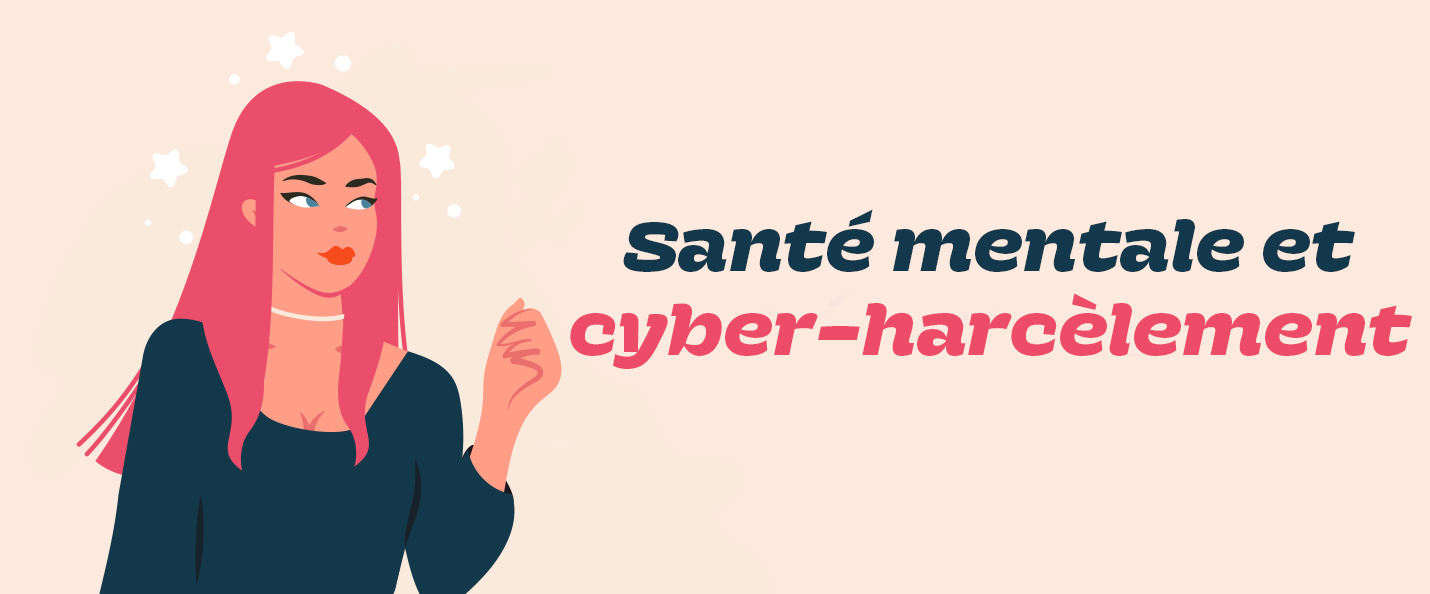 Santé mentale et cyber-harcèlement