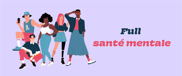 2022, année full santé mentale