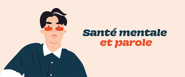 Santé mentale et parole
