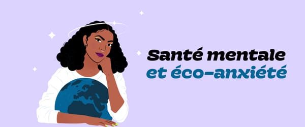 Santé mentale et éco-anxiété