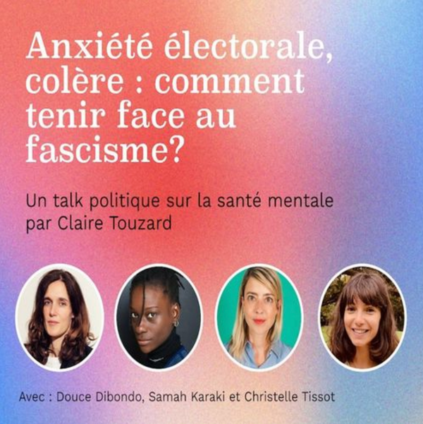 Anxiété électorale, colère: comment tenir face au fascisme ?