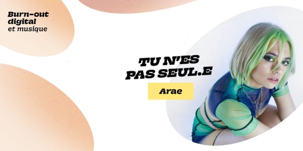 Burn-out digital et industrie de la musique – « Tu n’es pas seul·e » d’ARAE