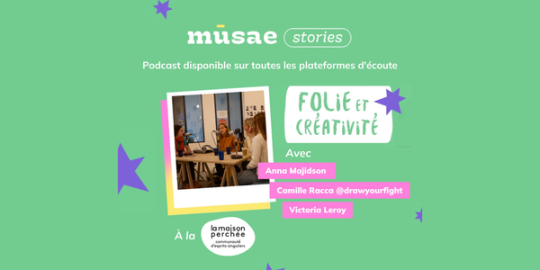 Talk sur la folie et la créativité avec @drawyourfight, Anna Majidson et Victoria Leroy à la Maison Perchée