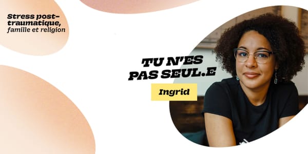 Stress post-traumatique, famille et religion – « Tu n’es pas seul·e » d’Ingrid