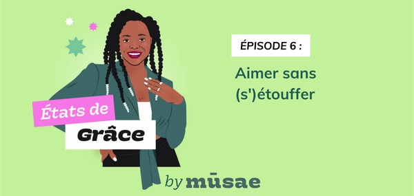 Aimer sans (s’)étouffer