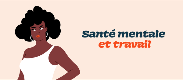 Santé mentale et travail