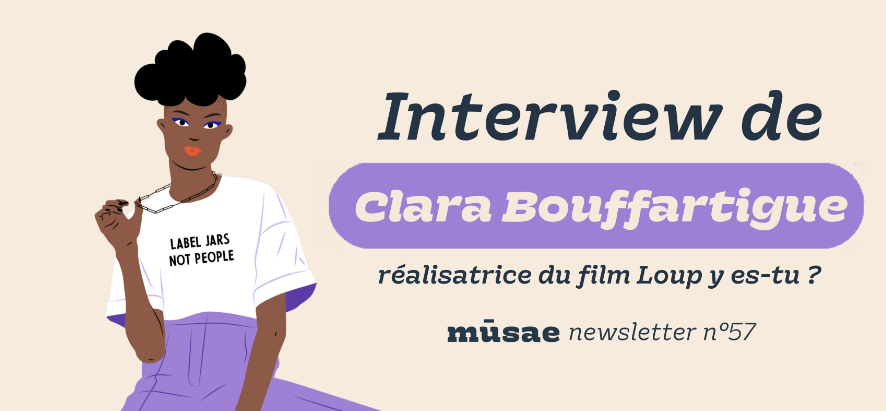 Interview de Clara Bouffartigue – réalistrice du film Loup y es-tu ?